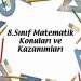 8.Sınıf Matematik Konuları ve Kazanımları