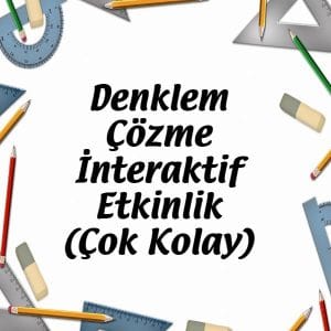 Denklem Çözme İnteraktif Etkinlik (Çok Kolay)