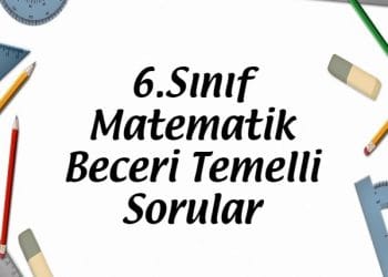 6.Sınıf Matematik Beceri Temelli Testler