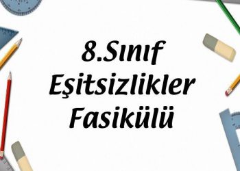 8.Sınıf Eşitsizlikler Fasikülü