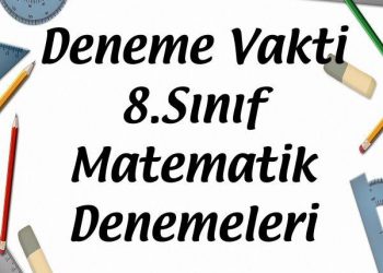 Deneme Vakti 8.Sınıf Matematik Denemeleri