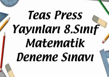 Teas Press Yayınları 8.Sınıf Matematik Deneme Sınavları