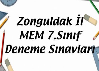 Zonguldak İL MEM 7.Sınıf Deneme Sınavları