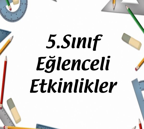 5.Sınıf Eğlenceli Etkinlikler