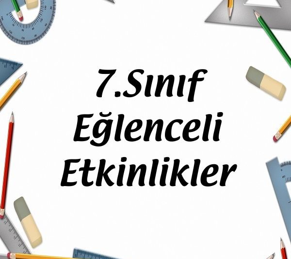 7.Sınıf Eğlenceli Etkinlikler