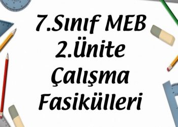 7.Sınıf MEB 2.Ünite Çalışma Fasikülleri