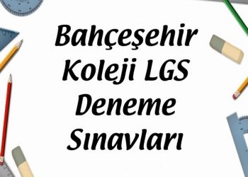 Bahçeşehir Koleji LGS Deneme Sınavları