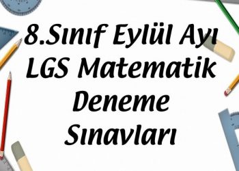 8.Sınıf Eylül Ayı LGS Matematik Deneme Sınavları