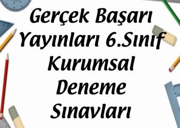 Gerçek Başarı Yayınları 6.Sınıf Kurumsal Deneme Sınavları