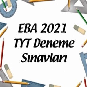 EBA 2021 TYT Deneme Sınavları