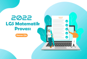 2022 LGS Matematik Provası