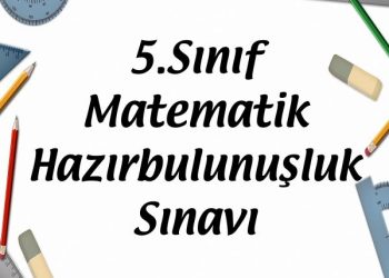 5.Sınıf Matematik Hazırbulunuşluk Sınavı