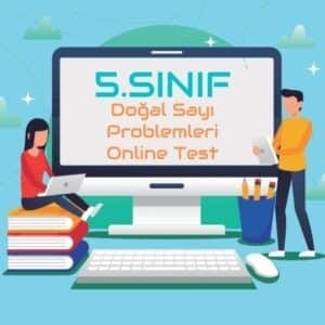 5.Sınıf Doğal Sayı Problemleri Online Test 5 5.Sınıf Doğal Sayı Problemleri Online Test