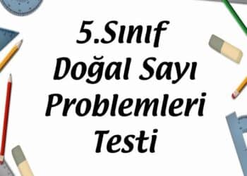 5.Sınıf Doğal Sayı Problemleri Testi