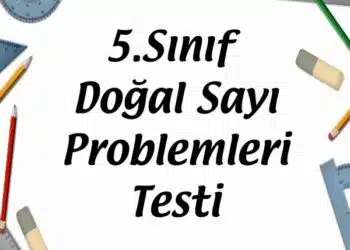5.Sınıf Doğal Sayı Problemleri Testi