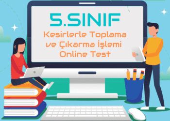 5.Sınıf Kesirlerle Toplama ve Çıkarma İşlemi Online Test