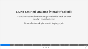 6.sınıf Kesirleri Sıralama İnteraktif Etkinlik 2 6.sınıf Kesirleri Sıralama İnteraktif Etkinlik