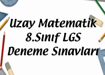 Uzay Matematik 8.Sınıf LGS Deneme Sınavları