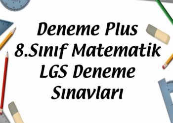 Deneme Plus 8.Sınıf Matematik LGS Deneme Sınavları