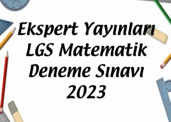 Ekspert Yayınları LGS Matematik Deneme Sınavı 2023
