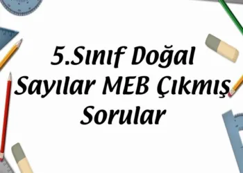 5.Sınıf Doğal Sayılar MEB Çıkmış Sorular