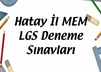 Hatay İl MEM LGS Deneme Sınavları