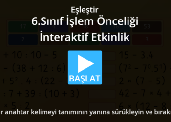 6.Sınıf İşlem Önceliği İnteraktif Etkinlik 10 6.Sınıf İşlem Önceliği İnteraktif Etkinlik