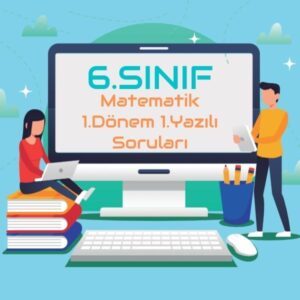 6.Sınıf Matematik 1.Dönem 1.Yazılı Soruları Online Çöz