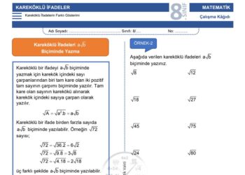 8.Sınıf Kareköklü İfadelerin Farklı Gösterimleri Çalışma Kağıdı