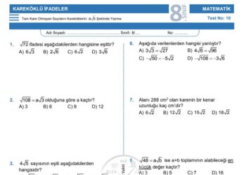 8.Sınıf Kareköklü İfadelerin Farklı Gösterimleri Testi
