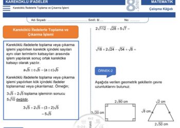 8.Sınıf Kareköklü İfadelerle Toplama ve Çıkarma Çalışma Kağıdı