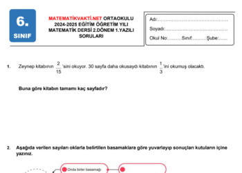 2024 – 2025 6.Sınıf Matematik 2. Dönem 1. Yazılı Soruları