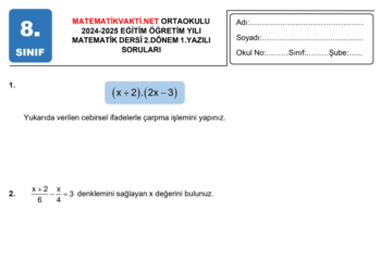 2024 – 2025 8.Sınıf Matematik 2.Dönem 1.Yazılı Soruları