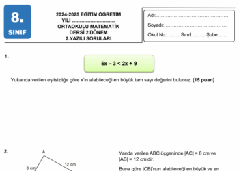 2024 – 2025 8.Sınıf Matematik 2.Dönem 2.Yazılı Soruları