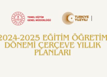 2024-2025 Eğitim Öğretim Yılı Çerçeve Yıllık Planları Yayınlandı