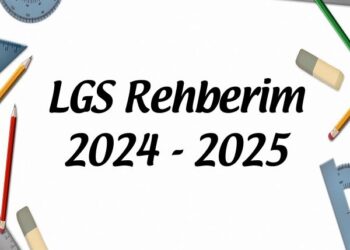 LGS Rehberim 2024 – 2025