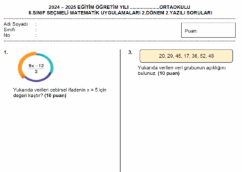 2024 – 2025 6.Sınıf Seçmeli Matematik 2.Dönem 2.Yazılı Soruları