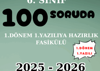 100 Soruda 6.Sınıf Matematik 1.Dönem 1.Yazılı 2025-2026
