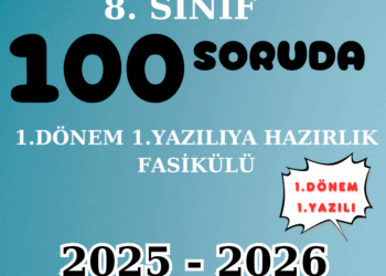 100 Soruda 8.Sınıf Matematik 1.Dönem 1.Yazılı 2025-2026