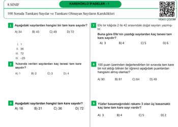 100 Soruda 8.Sınıf Tamkare Sayılar ve Tamkare Olmayan Sayıların Karekökleri